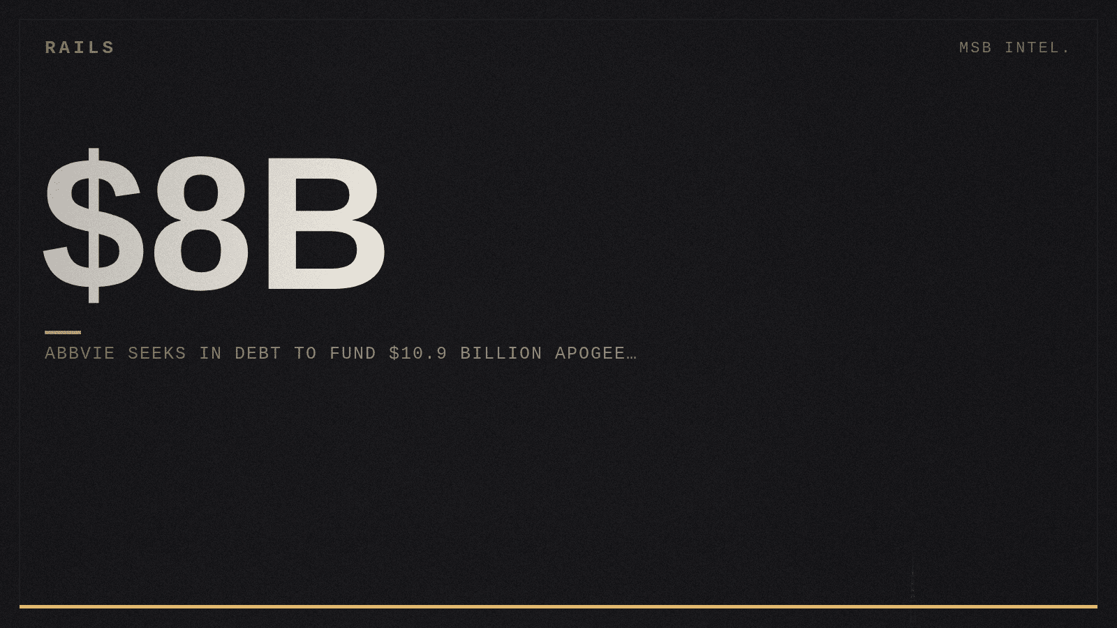 AbbVie seeks $8 billion in debt to fund $10.9 billion Apogee acquisition