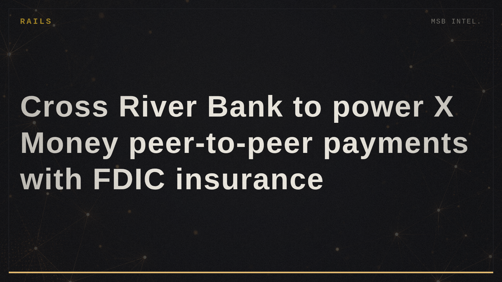 Cross River Bank to power X Money peer-to-peer payments with FDIC insurance