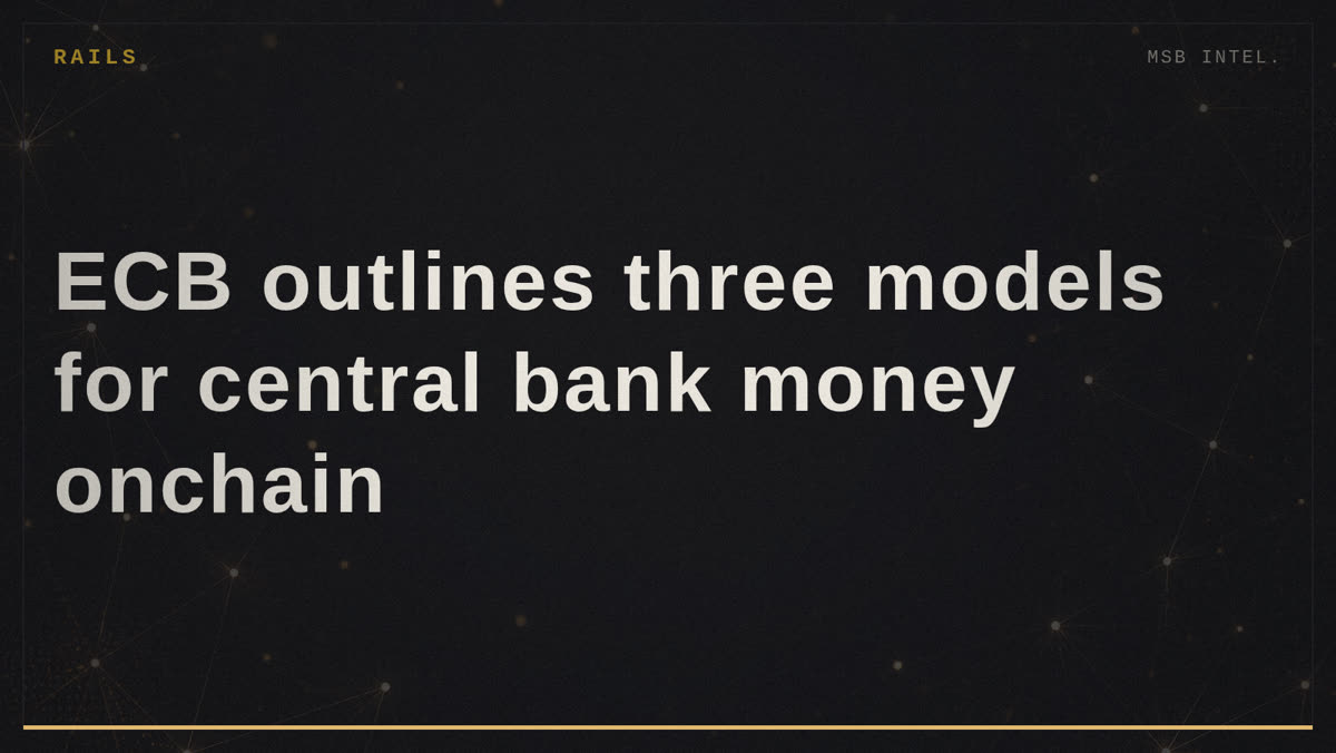 ECB outlines three models for central bank money onchain