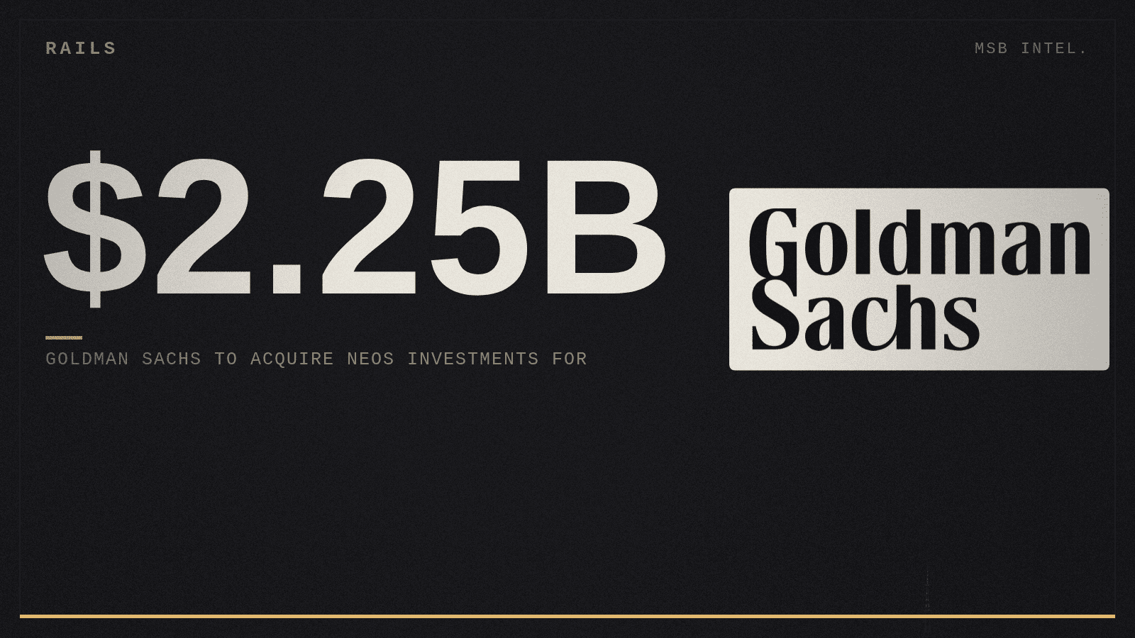 Goldman Sachs to acquire Neos Investments for $2.25 billion
