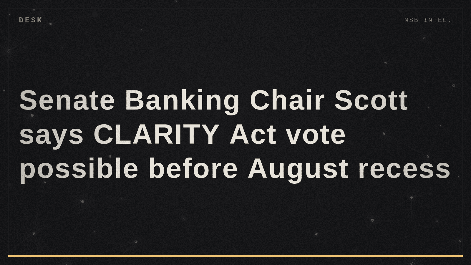 Senate Banking Chair Scott says CLARITY Act vote possible before August recess