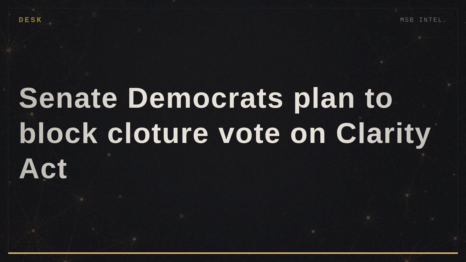 Senate Democrats plan to block cloture vote on Clarity Act