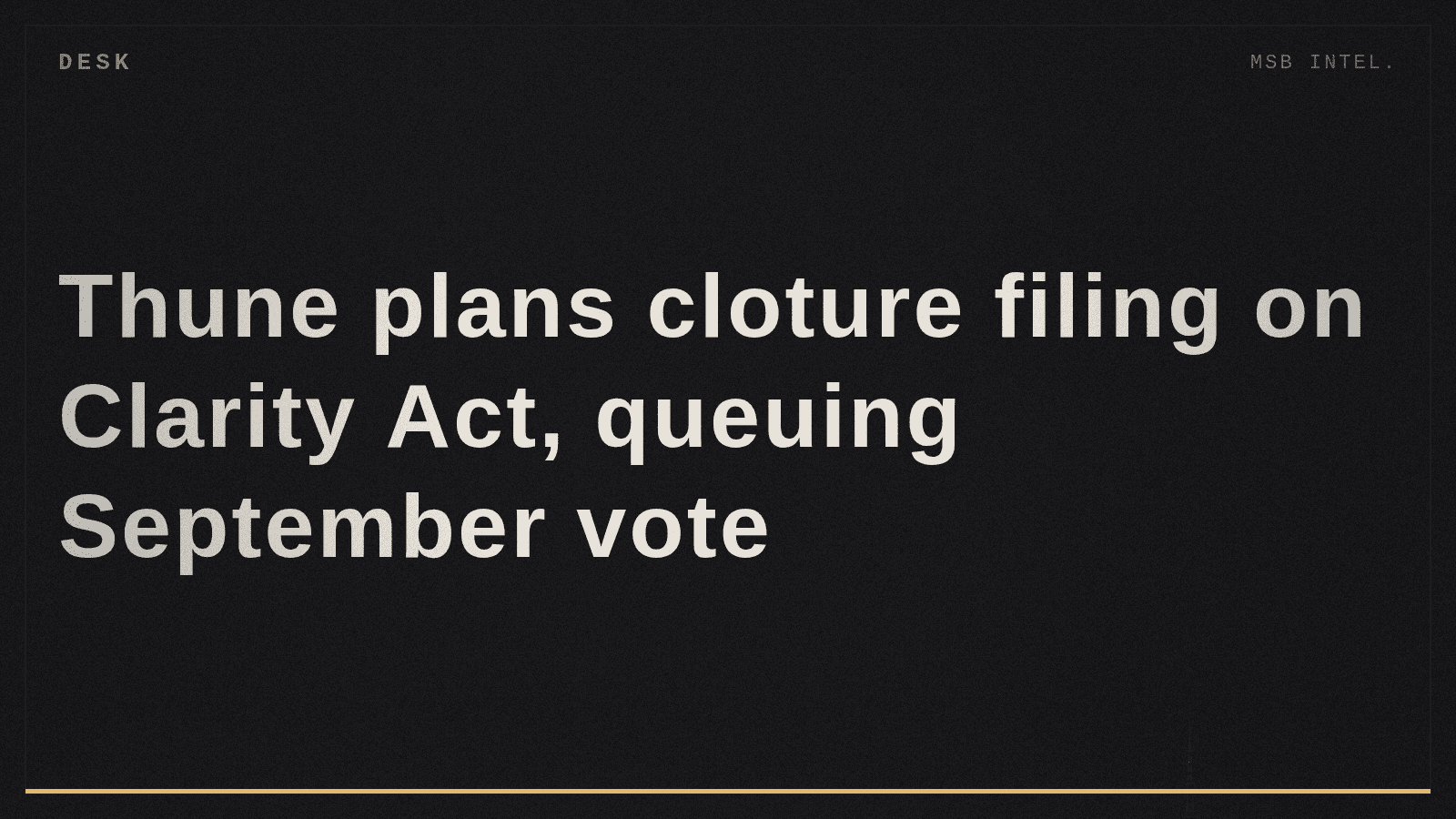 Thune plans cloture filing on Clarity Act, queuing September vote