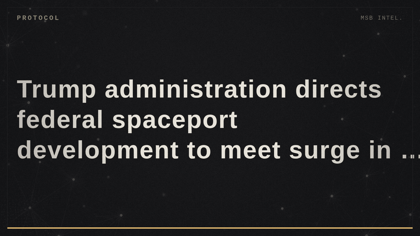 Trump administration directs federal spaceport development to meet surge in launches