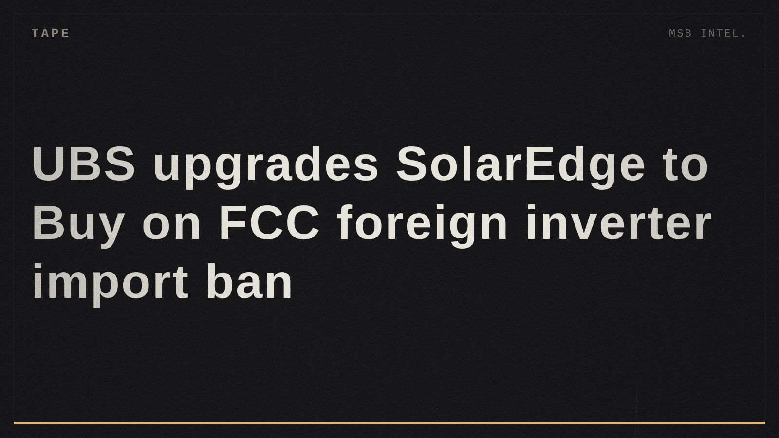 UBS upgrades SolarEdge to Buy on FCC foreign inverter import ban