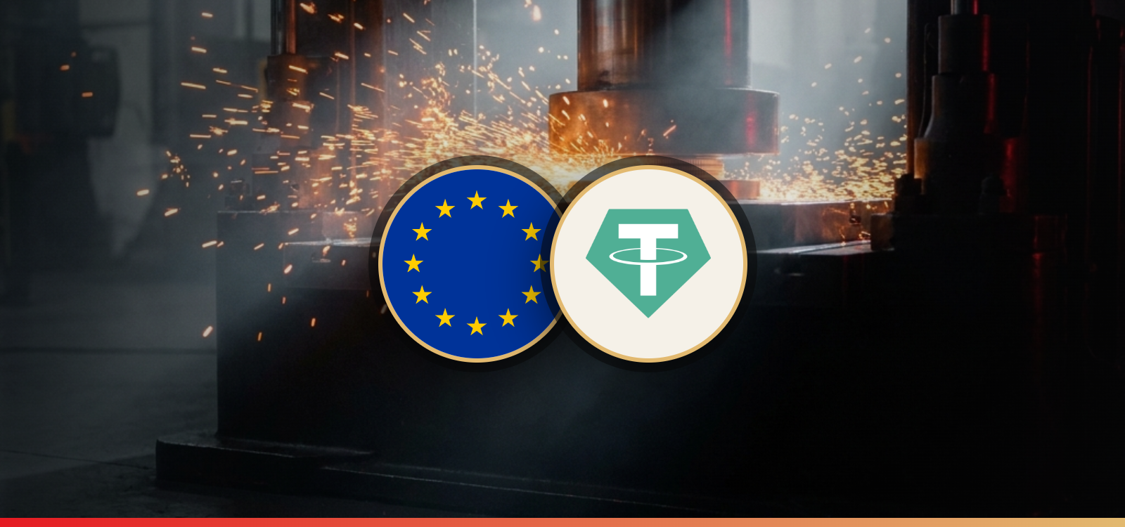 EU flag and Tether logo over a coin press
